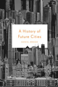 History of Future Cities
