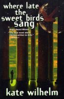 where-late-the-sweet-birds-sang